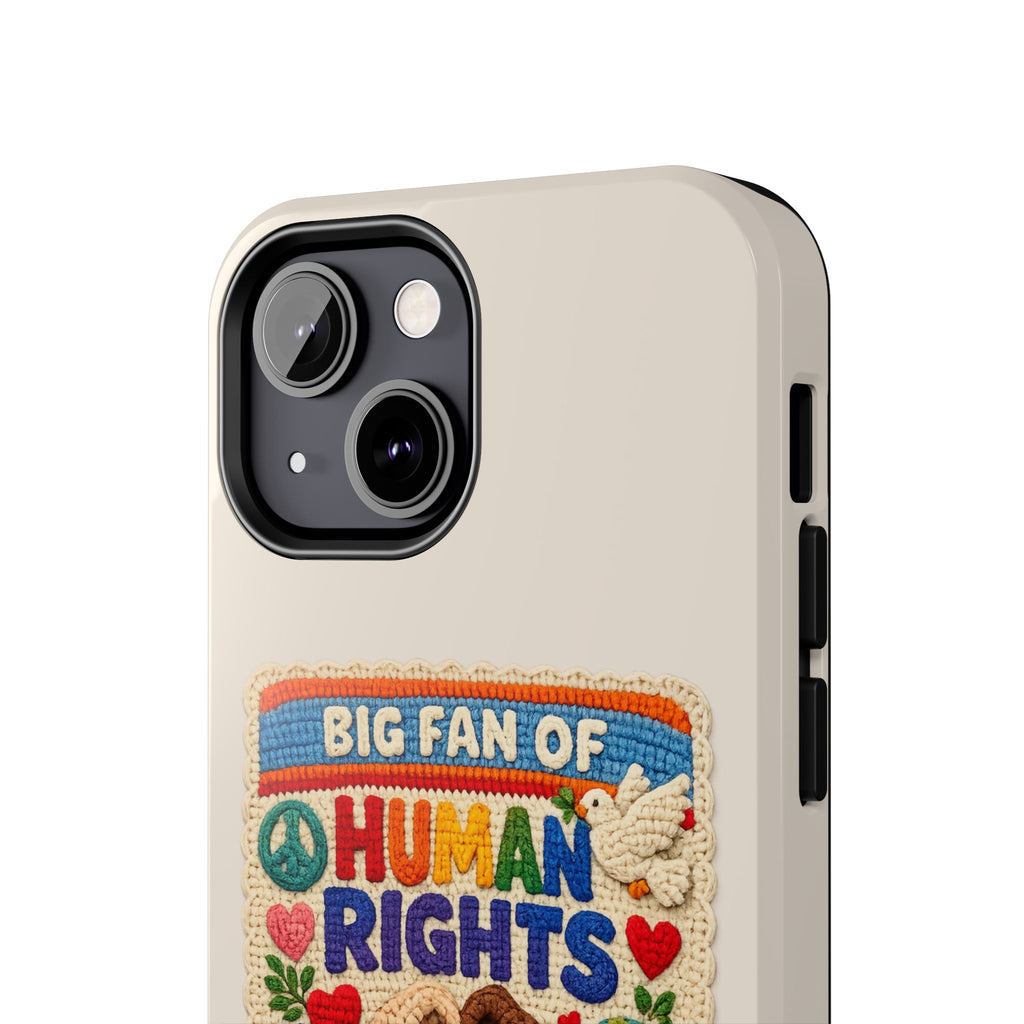 Big Fan of Human Rights Phone Case - Crochet Style Phone Case - Cute Activist Phone Case - Aesthetic Phone Case - Gift for Her