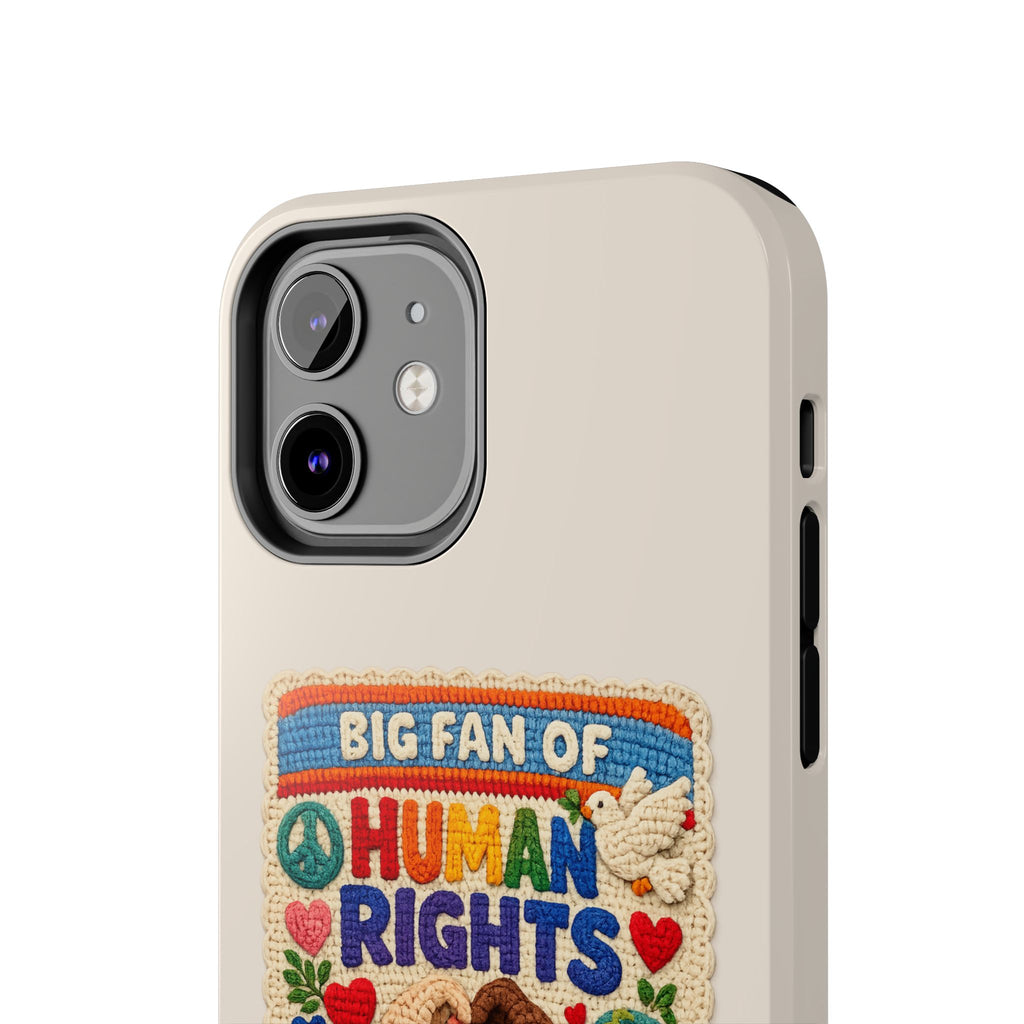 Big Fan of Human Rights Phone Case - Crochet Style Phone Case - Cute Activist Phone Case - Aesthetic Phone Case - Gift for Her
