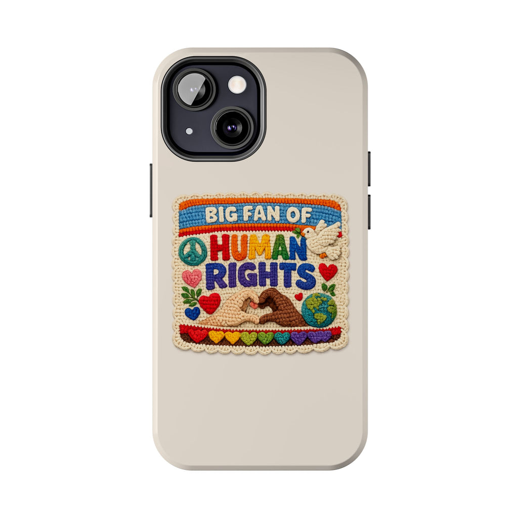 Big Fan of Human Rights Phone Case - Crochet Style Phone Case - Cute Activist Phone Case - Aesthetic Phone Case - Gift for Her