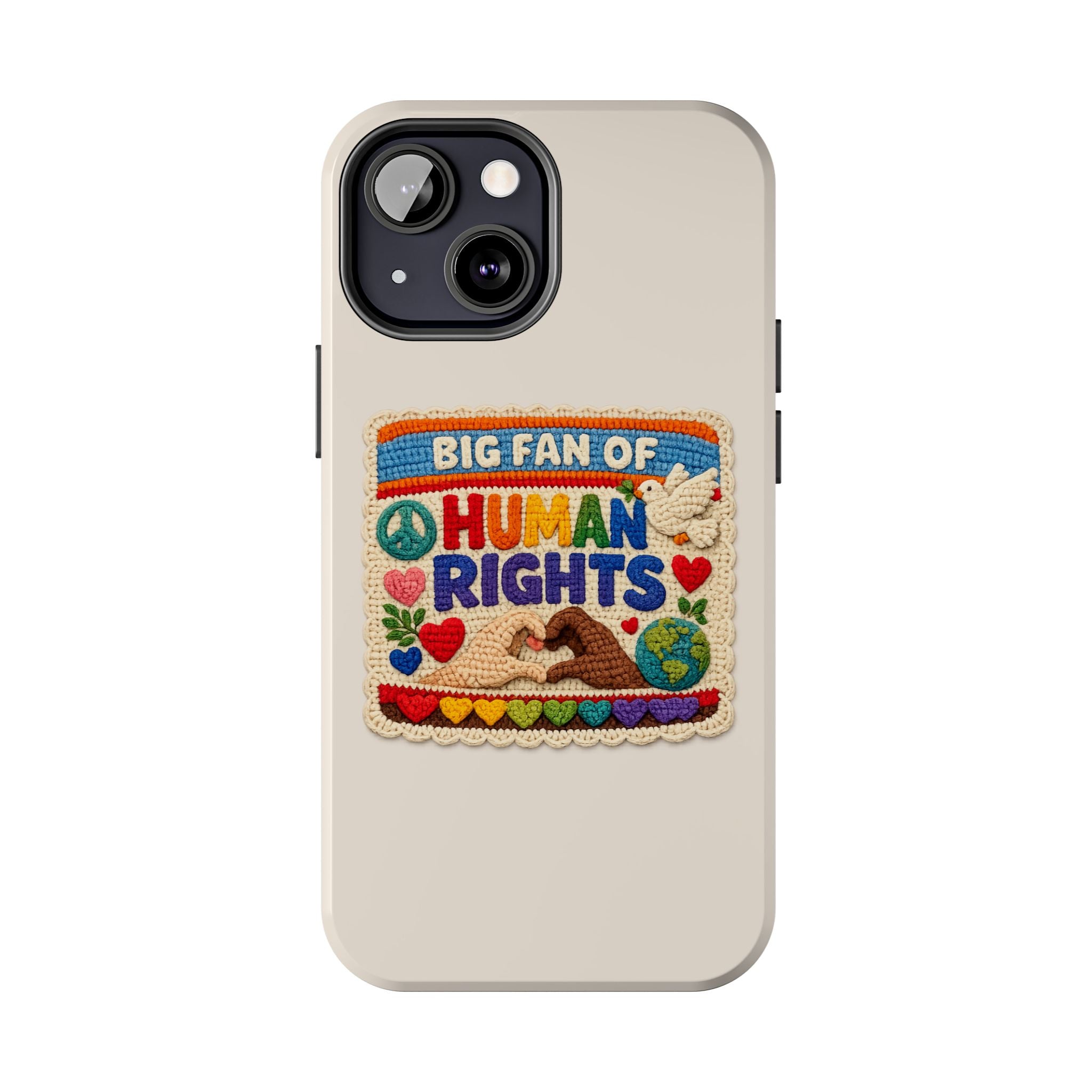 Big Fan of Human Rights Phone Case - Crochet Style Phone Case - Cute Activist Phone Case - Aesthetic Phone Case - Gift for Her