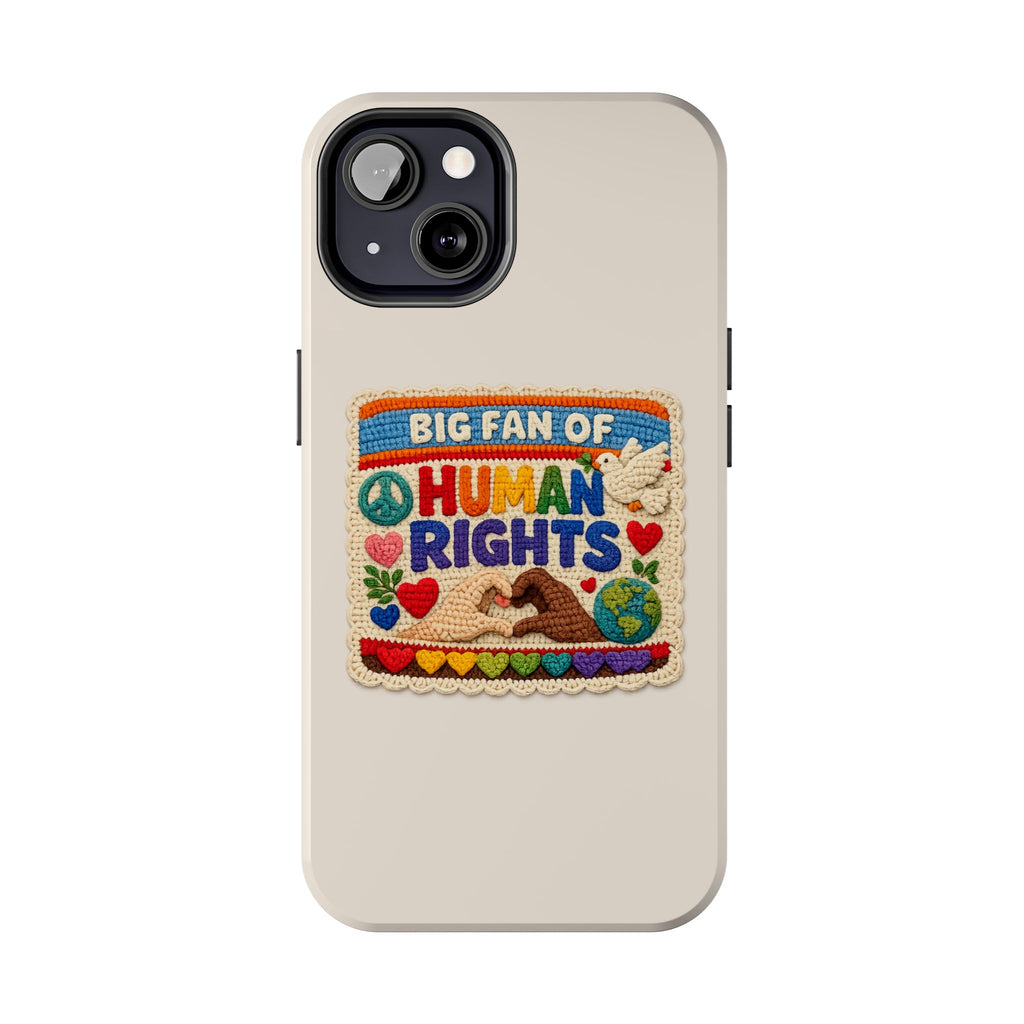Big Fan of Human Rights Phone Case - Crochet Style Phone Case - Cute Activist Phone Case - Aesthetic Phone Case - Gift for Her