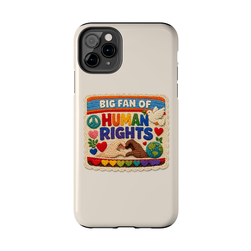 Big Fan of Human Rights Phone Case - Crochet Style Phone Case - Cute Activist Phone Case - Aesthetic Phone Case - Gift for Her