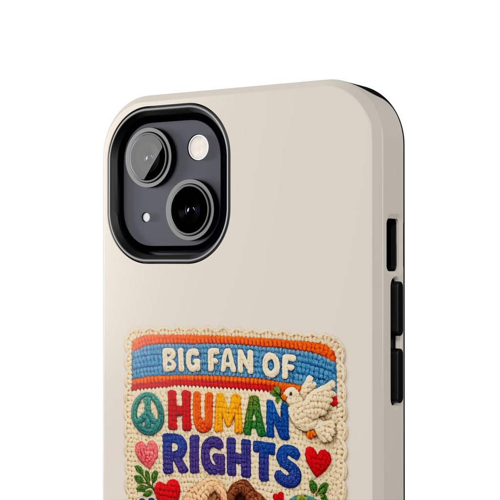 Big Fan of Human Rights Phone Case - Crochet Style Phone Case - Cute Activist Phone Case - Aesthetic Phone Case - Gift for Her