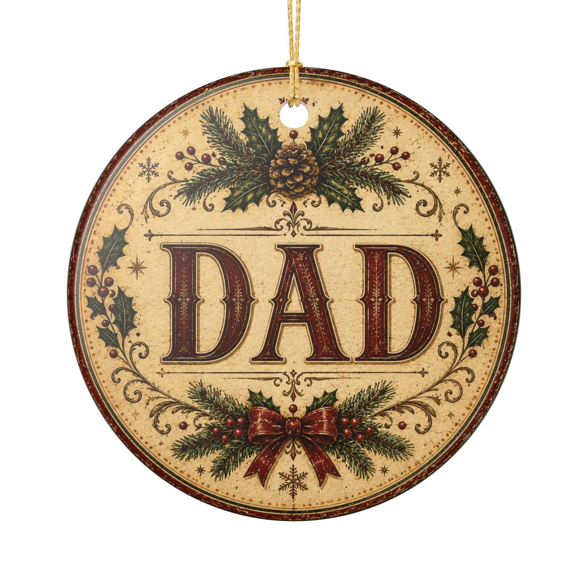 Dad ornament Ceramic Ornament | Vintage Christmas holly pinecone round decoration