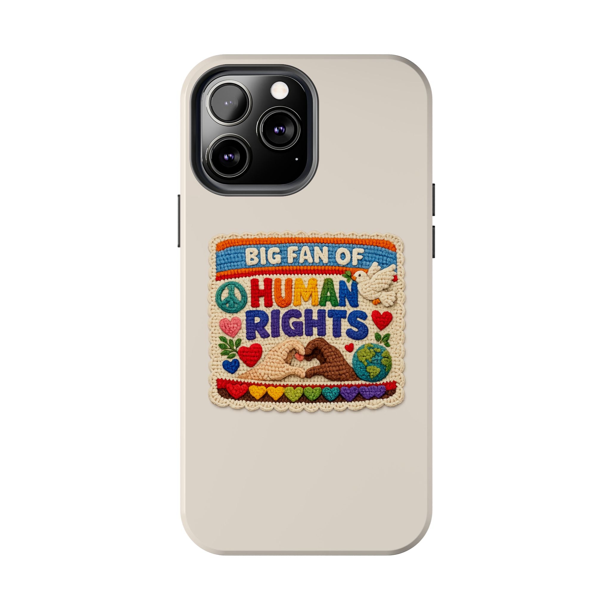 Big Fan of Human Rights Phone Case - Crochet Style Phone Case - Cute Activist Phone Case - Aesthetic Phone Case - Gift for Her