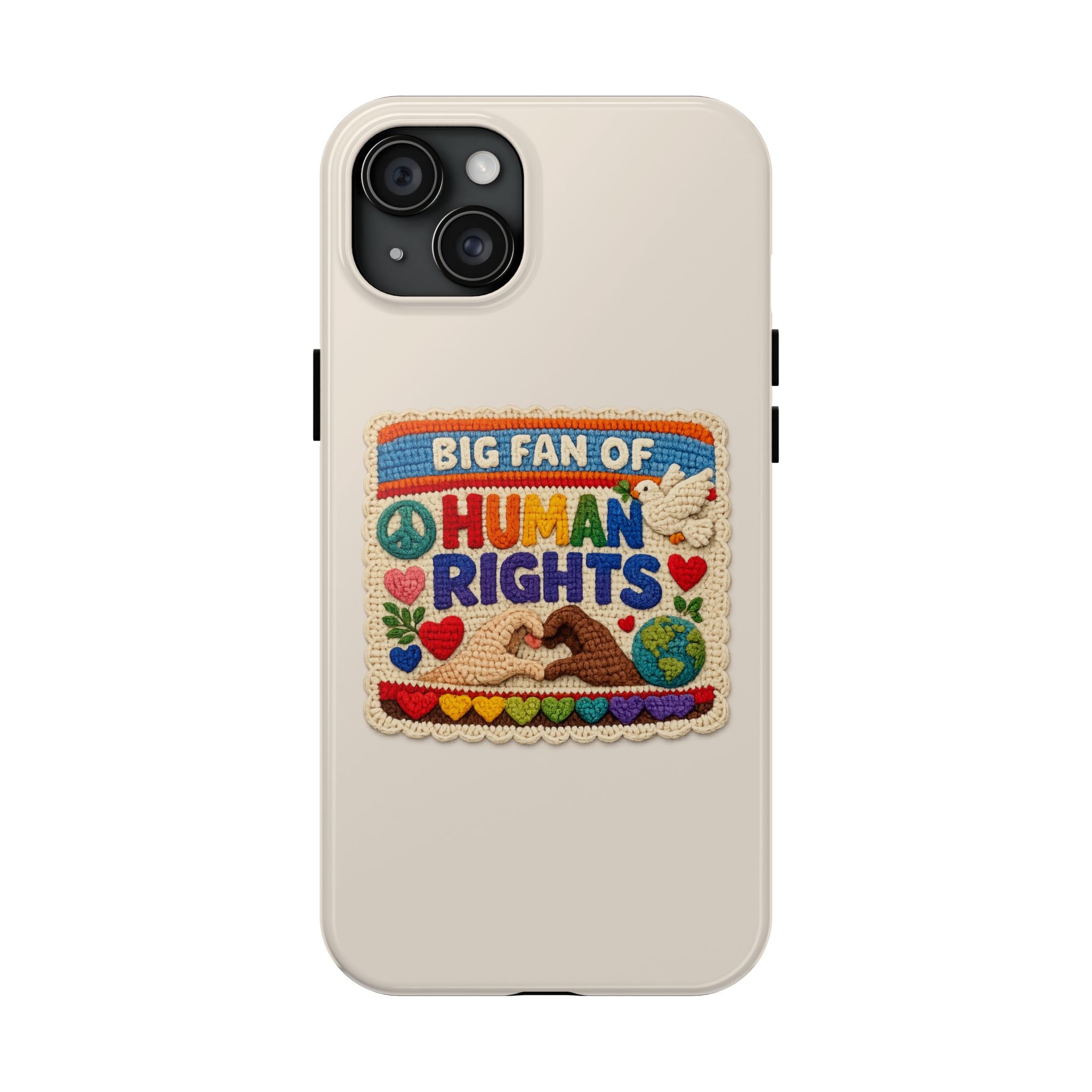 Big Fan of Human Rights Phone Case - Crochet Style Phone Case - Cute Activist Phone Case - Aesthetic Phone Case - Gift for Her