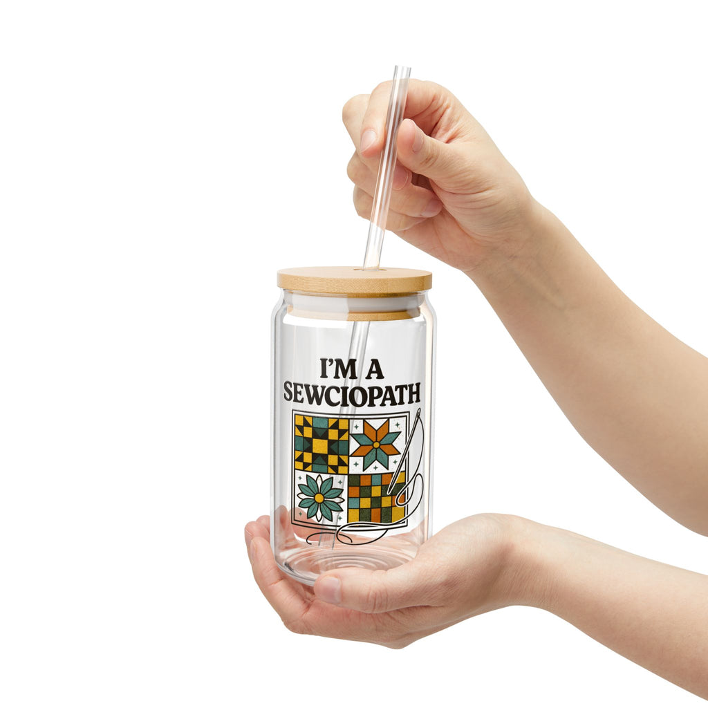 I'm a Sewciopath Sipper Glass | 16oz Quilting Tea Straw Tumbler