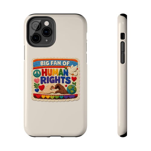 Big Fan of Human Rights Phone Case - Crochet Style Phone Case - Cute Activist Phone Case - Aesthetic Phone Case - Gift for Her