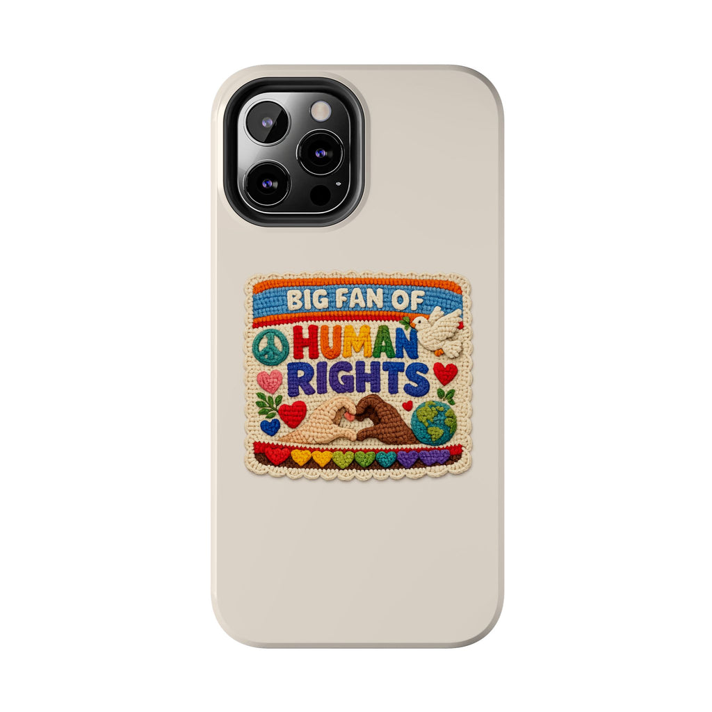 Big Fan of Human Rights Phone Case - Crochet Style Phone Case - Cute Activist Phone Case - Aesthetic Phone Case - Gift for Her