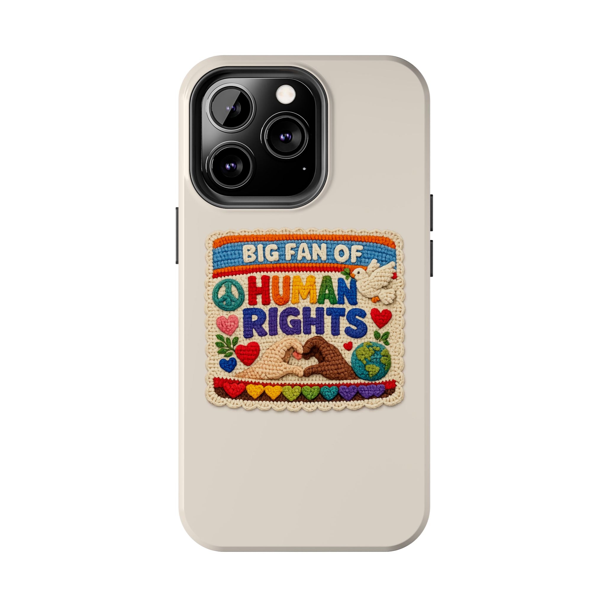 Big Fan of Human Rights Phone Case - Crochet Style Phone Case - Cute Activist Phone Case - Aesthetic Phone Case - Gift for Her