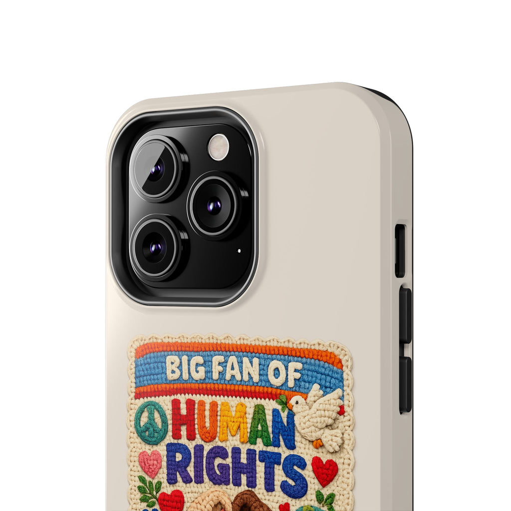 Big Fan of Human Rights Phone Case - Crochet Style Phone Case - Cute Activist Phone Case - Aesthetic Phone Case - Gift for Her